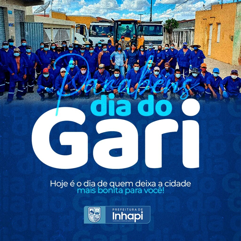 Dia Do Gari Prefeitura De Inhapi