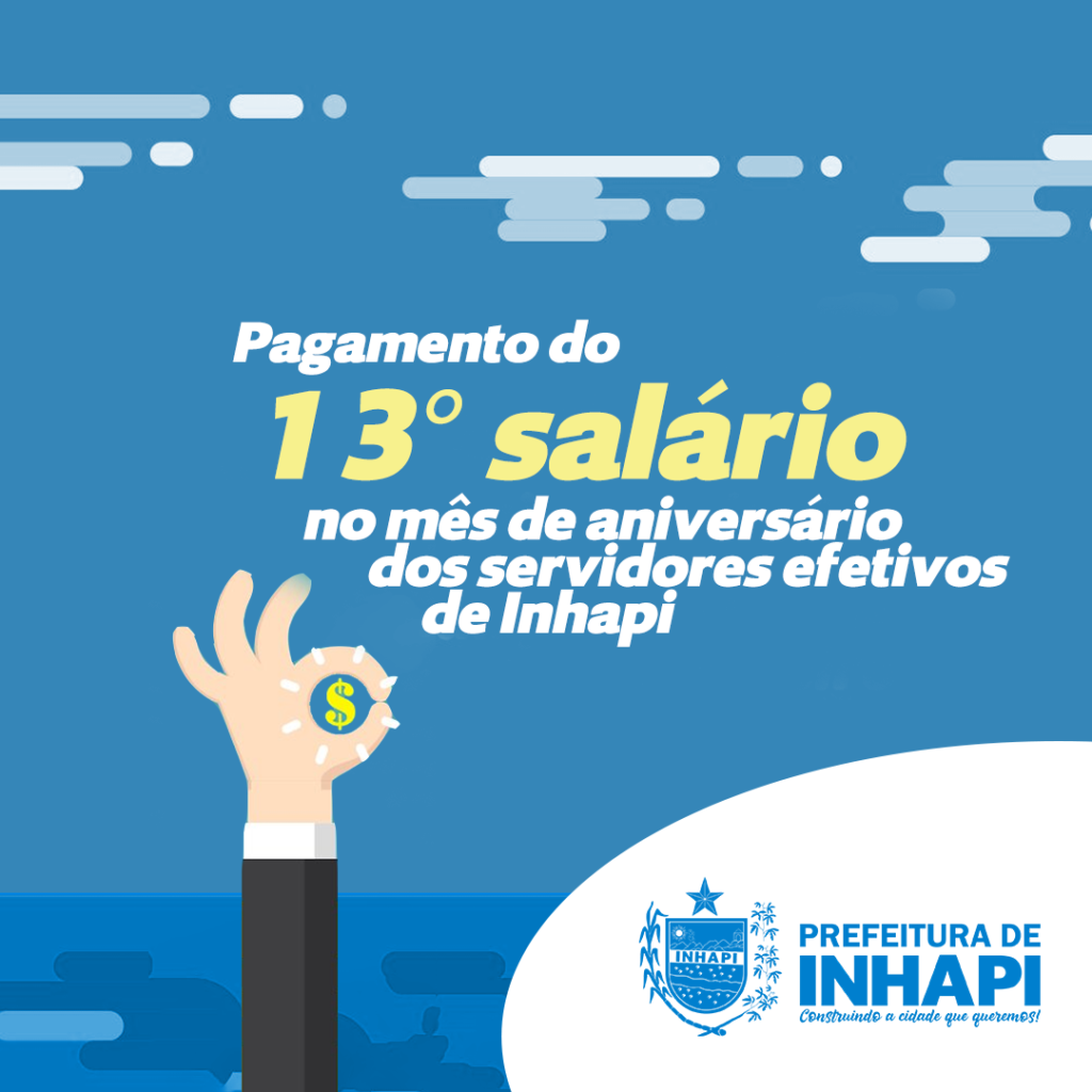 Prefeitura anuncia pagamento do 13° salário no mês de aniversário dos servidores