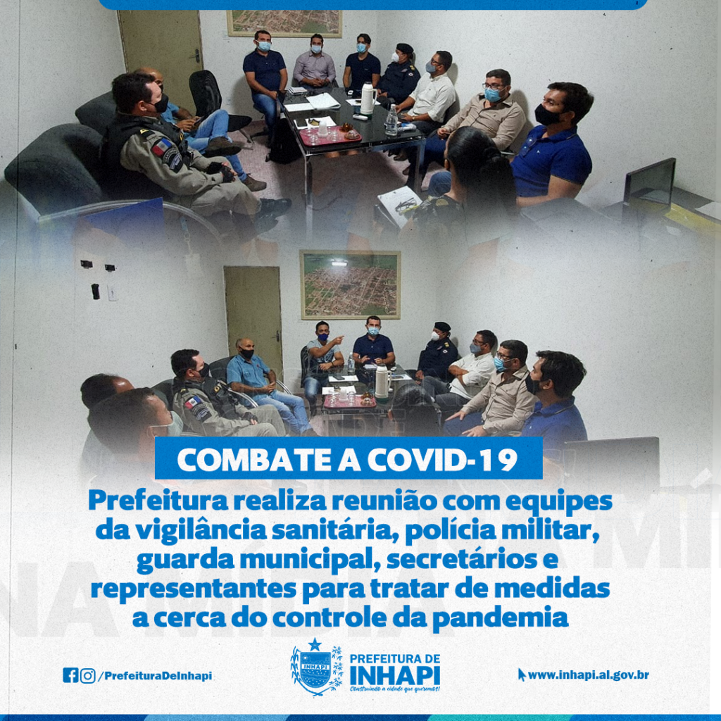 Prefeitura realiza reunião com equipes da vigilância sanitária, polícia militar, guarda municipal, secretários e representantes para tratar de medidas acerca do controle da pandemia