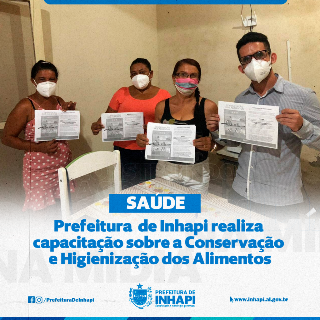 Prefeitura  de Inhapi realiza capacitação sobre a Conservação e Higienização dos Alimentos