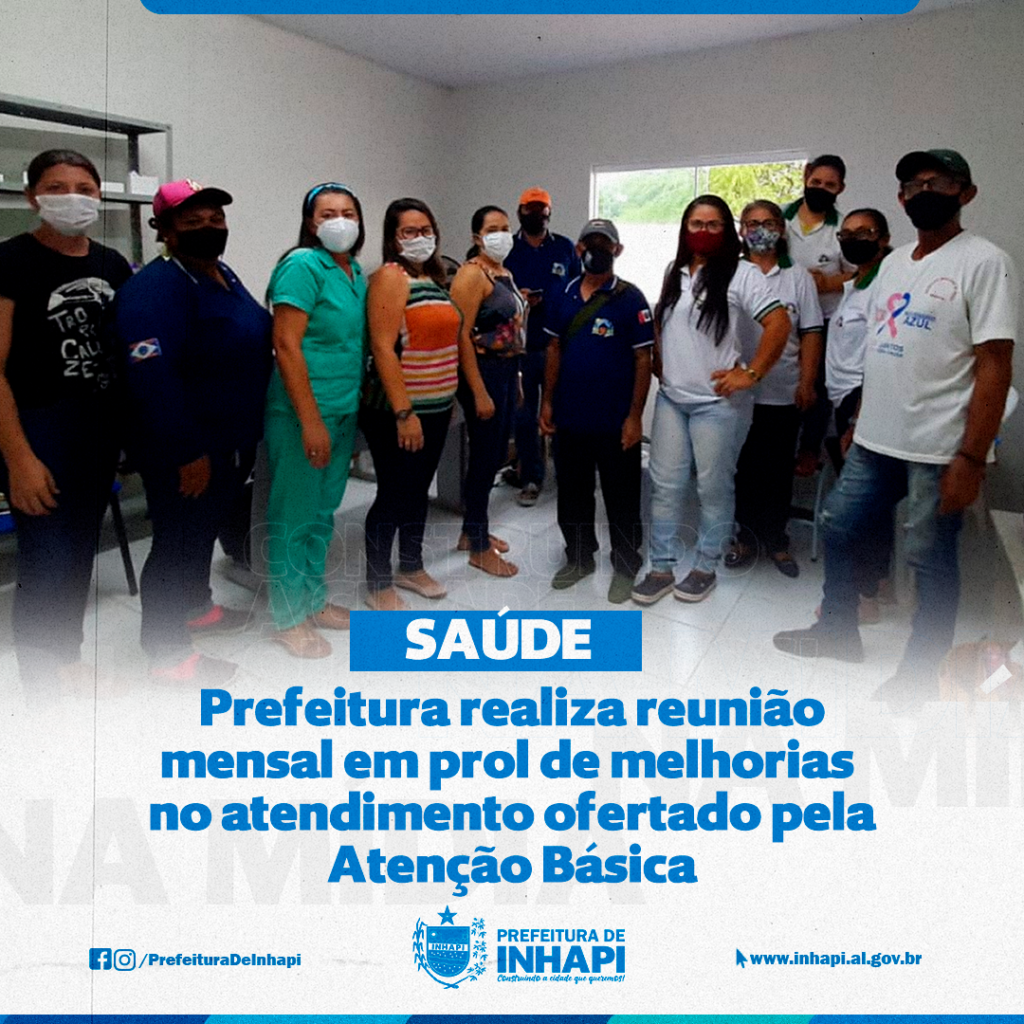 A prefeitura de Inhapi realiza reunião mensal com a Coordenadora da Atenção Básica e todas as equipes dos PSFs do município,  em prol de melhorias no atendimento ofertado pela Atenção Básica.