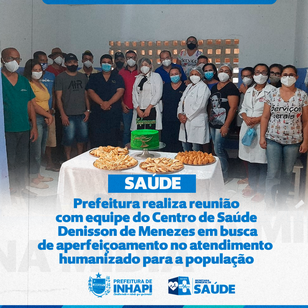 Prefeitura realiza reunião com equipe do Centro de Saúde Denisson de Menezes em busca de aperfeiçoamento no atendimento humanizado para a população