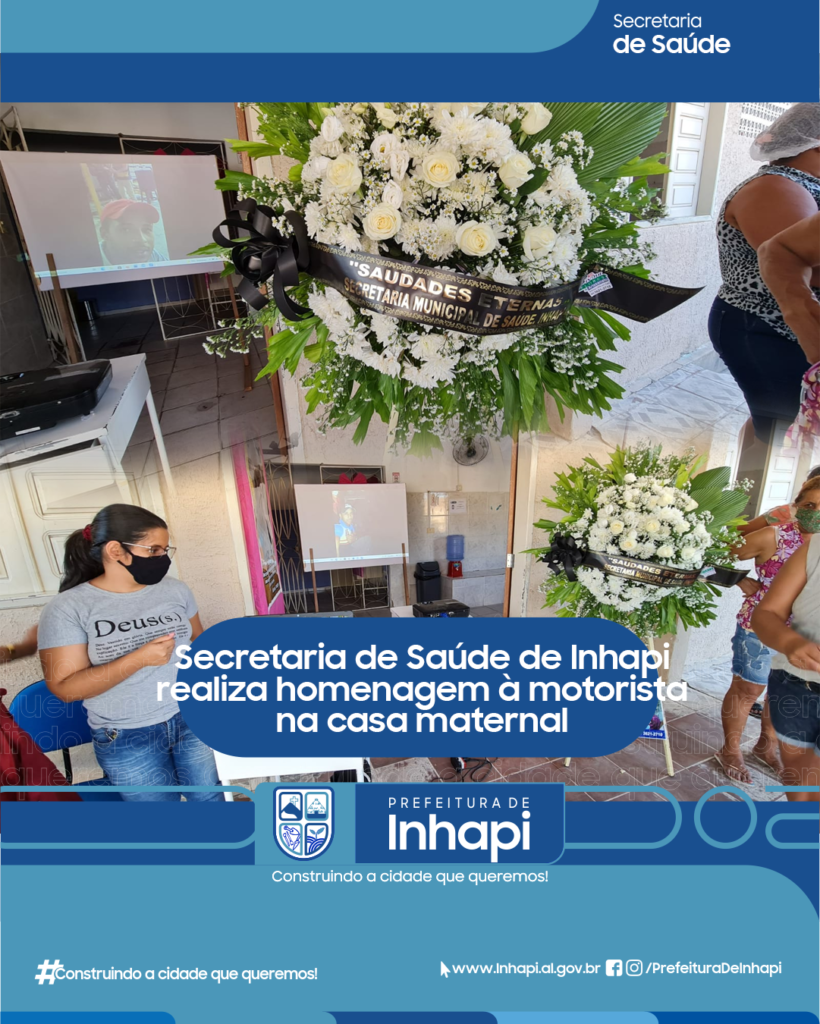 Secretaria de Saúde de Inhapi realiza homenagem à motorista na casa maternal