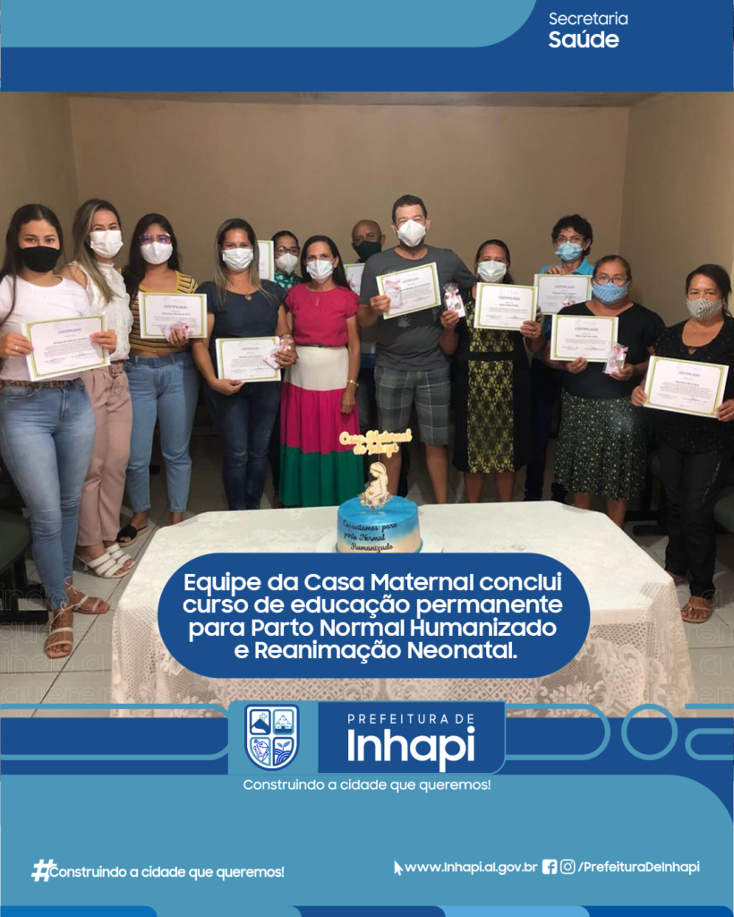 Equipe da Casa Maternal conclui curso de educação permanente para Parto Normal Humanizado e Reanimação Neonatal.