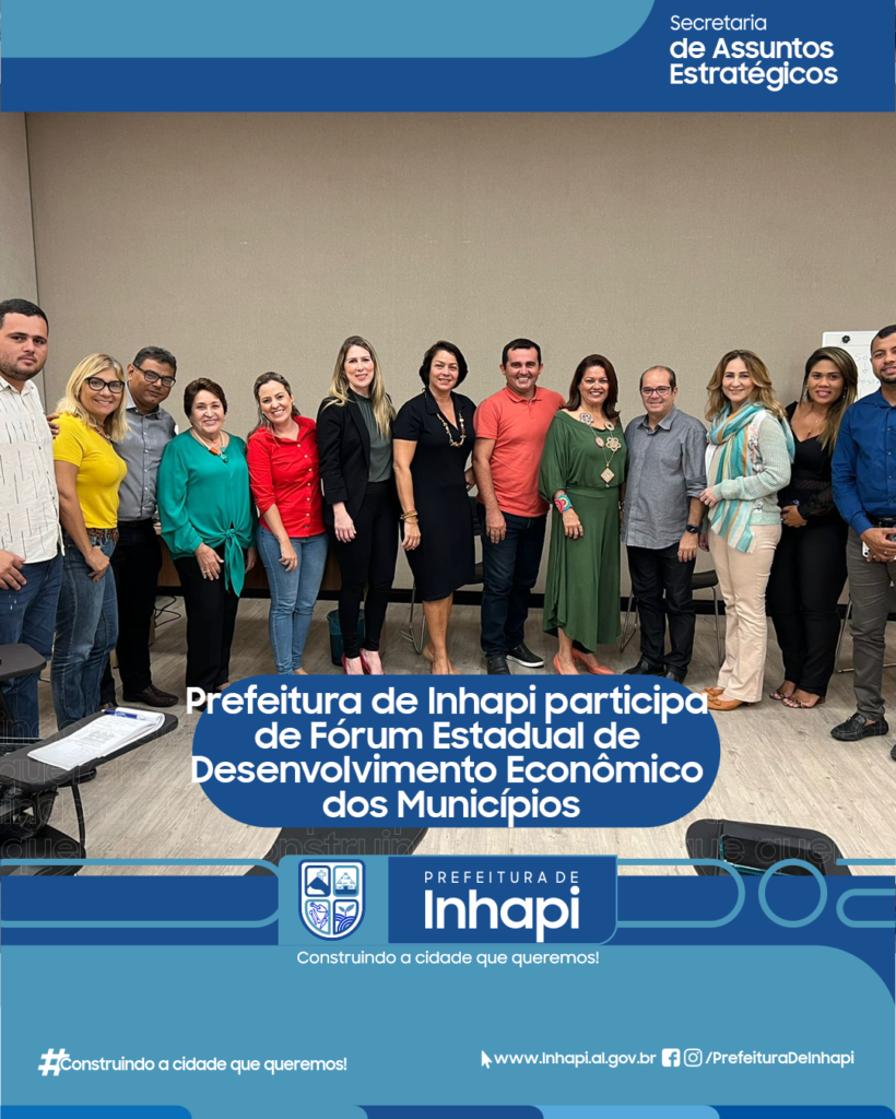 Prefeitura de Inhapi participa da etapa Estadual da 5ª Conferência