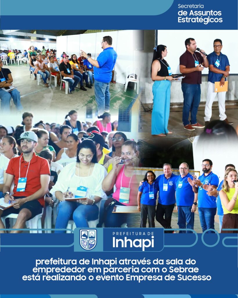 Prefeitura de Inhapi, em conjunto com a Sala do Empreendedor e o Sebrae, promove o evento “Empresa de Sucesso”